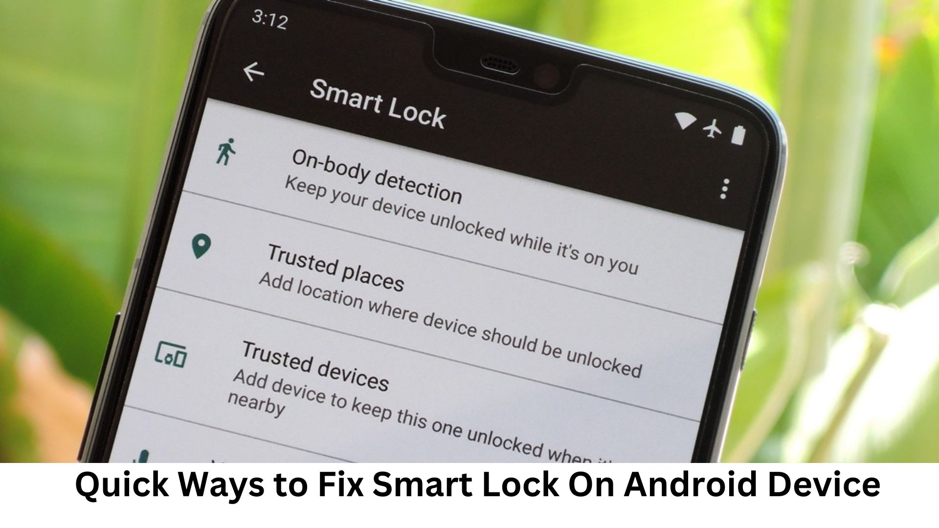 Troubleshooting Guide: Fixing Android Smart Lock Not Working Issues