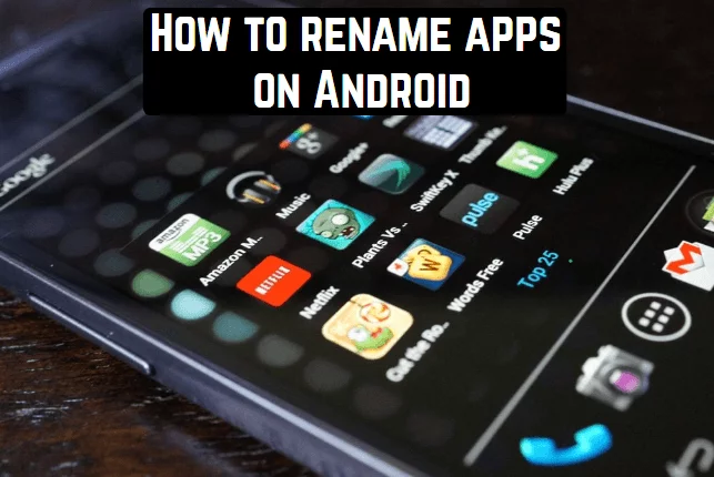 How to Rename An App On Your Device