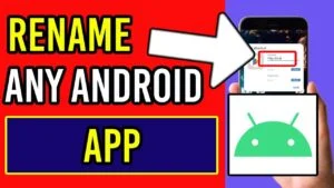 How to Rename An App On Your Device